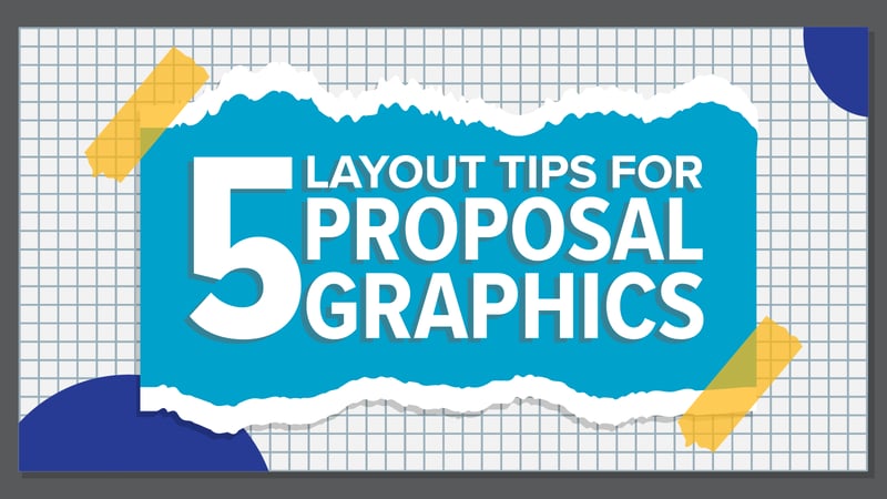 5 Layout Tips for Proposal Graphics