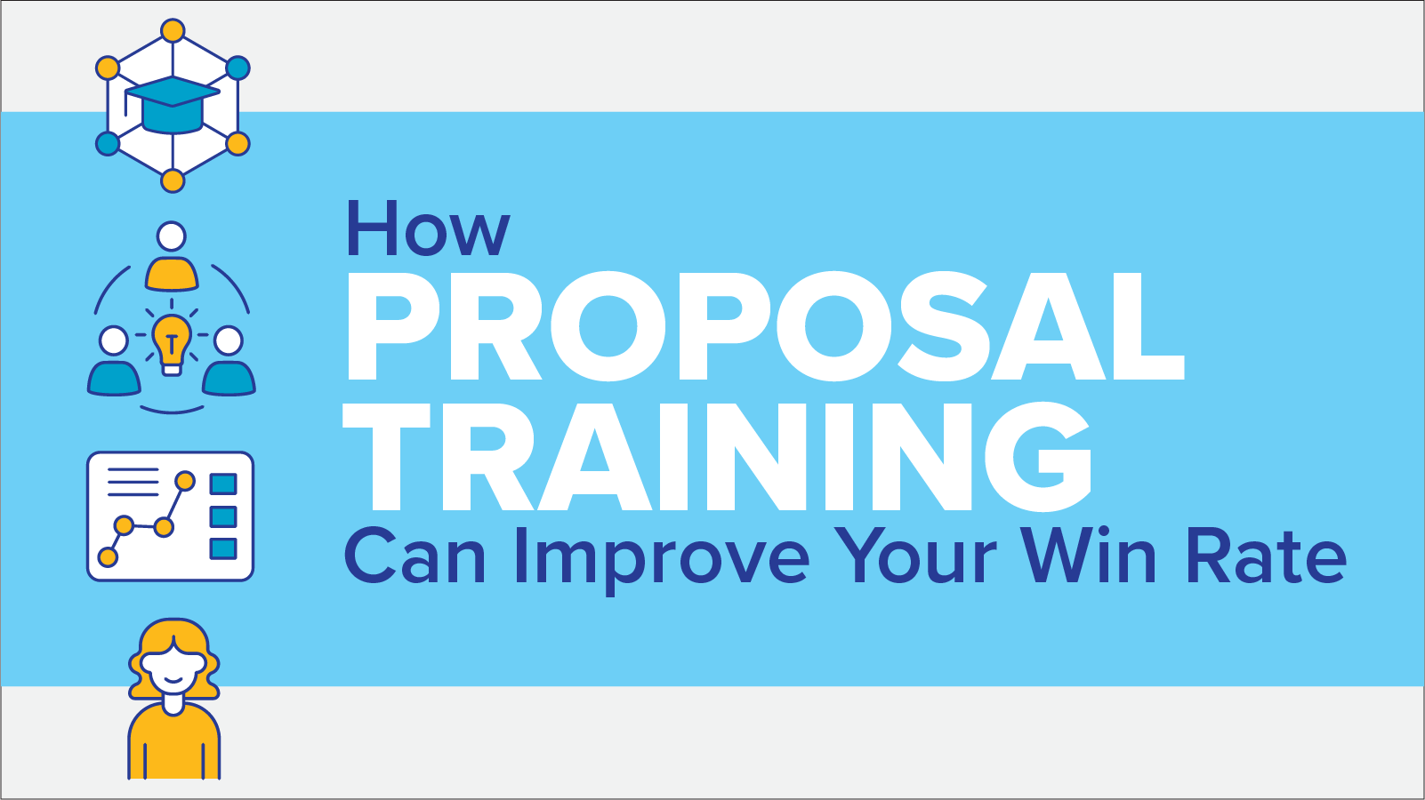 How Proposal Training Can Improve Your Win Rate Gray BG 