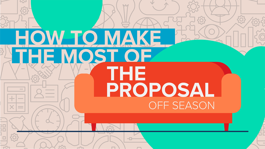 How to Make the Most of the Proposal Off Season-1