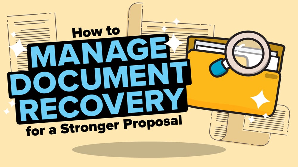 How to Manage Document Recovery for a Stronger Proposal