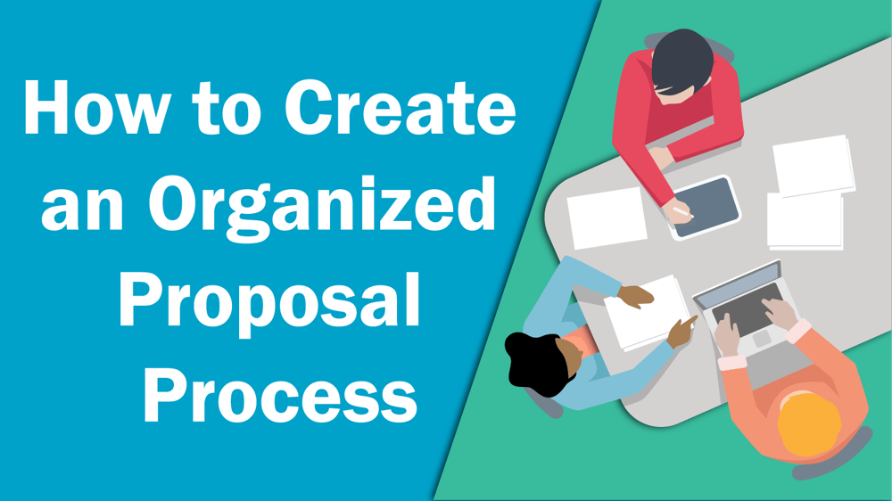 How-to-Create-an-Organized-Proposal-Process